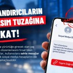 Siberay’dan Sosyal Medyada Yaş Doğrulama Dolandırıcılığına Karşı Uyarı!