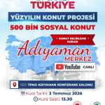 ADIYAMAN (PERRE) - Adıyaman'da Yüzyılın Konut Projesi kapsamında 5 bin sosyal konut için ilk kura çekimi bugün yapılacak.