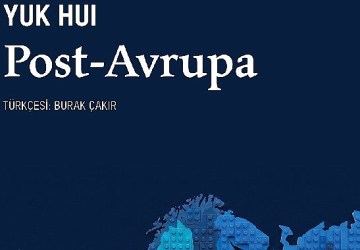Teknoloji çağında Avrupa sonrası bir dünya: 'Post-Avrupa'