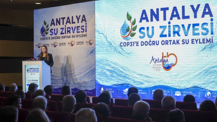 Antalya Su Zirvesi’nde mesaj: “Su ortak sorumluluğumuzdur”