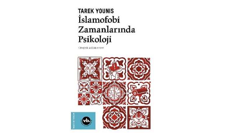 İslam'ın ve Müslümanların Batı'da yönetilmesine dair bir tefekkür: “İslamofobi Zamanlarında Psikoloji"