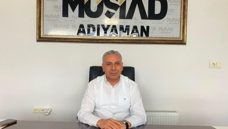 MÜSİAD Başkanı Kurt'tan Bakan Kurum'a Adıyaman için 3 maddelik çağrı