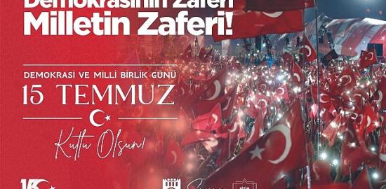 Belediye Başkanı Savaş Kalaycı'nın 15 Temmuz Mesajı