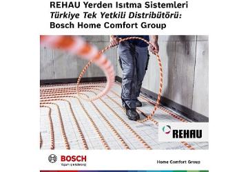 Bosch Home Comfort Group, REHAU Yerden Isıtma Sistemleri'nin Türkiye'deki tek yetkili distribütörü oldu