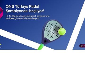 QNB Türkiye Ana Sponsorluğunda Türkiye'nin İlk Padel Türkiye Şampiyonası Başlıyor
