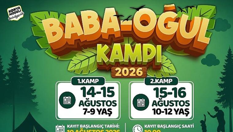Konya Büyükşehir'in Baba-Oğul Kampı Ağustos Ayında da Devam Edecek