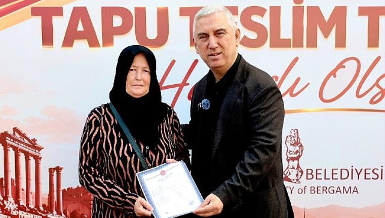 Bergama'da Hak Sahipleri Tapularına Kavuştu
