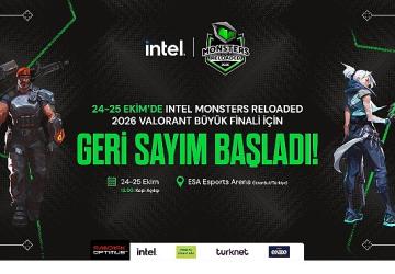 Intel Monsters Reloaded 2026 Valorant Büyük Finali İçin Geri Sayım Başladı!