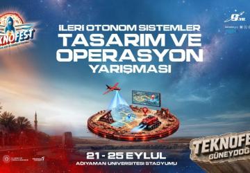 Adıyaman’da TEKNOFEST heyecanı: Hava ve kara araçları afet senaryolarında görev yapacak