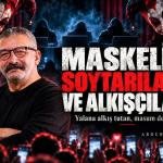 Abdurrahman Akçal: ‘Maskeli soytarının bütün saltanatı, sizin verdiğiniz ilgiden ibaret’