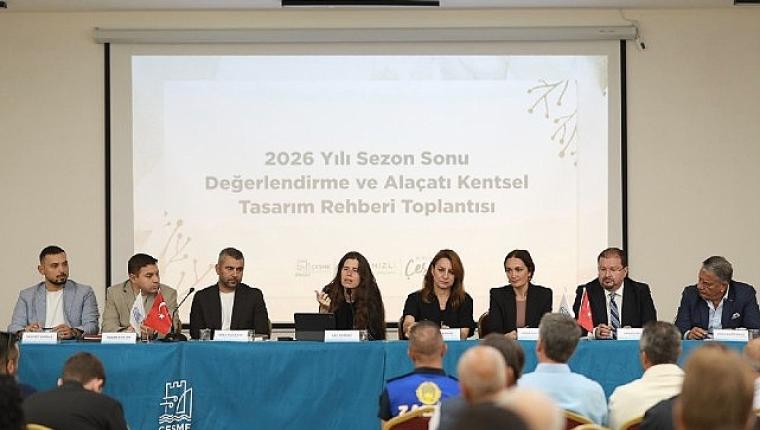 Çeşme Belediyesi, Alaçatı'nın geleceği için turizm temsilcileri ve esnafla buluştu