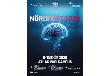 Nörofest 2026, beyin ve nörobilimin geleceğini Atlas Üniversitesi'nde buluşturuyor