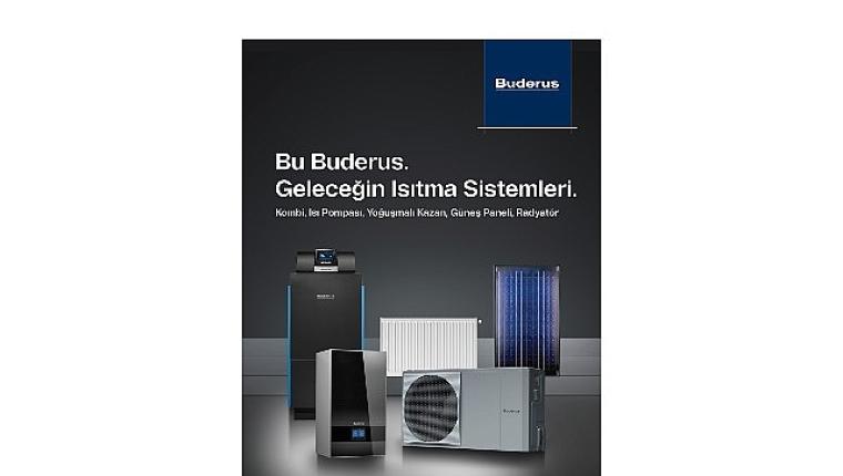 Buderus Üç Asırlık Uzmanlığını Geleceğin Isıtma Sistemlerine Taşıyor