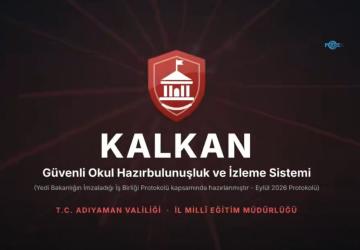 Adıyaman'da okul güvenliği için KALKAN sistemi devreye alındı