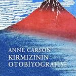 ADIYAMAN (PERRE) - (Berfin GÜRBÜZ) - 2026 Nobel Edebiyat Ödülü, Kanadalı şair, deneme yazarı ve çevirmen Anne Carson'a verildi.