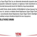 ANKARA (PERRE) - (Şeriban ÖZÇAKMAK) - YENİ Parti Milletvekili Grubu, Genel Başkan Özgür Özel'e destek açıklaması yayımladı.
