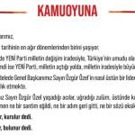 ANKARA (PERRE) - (Şeriban ÖZÇAKMAK) - YENİ Parti Milletvekili Grubu, Genel Başkan Özgür Özel'e destek açıklaması yayımladı.