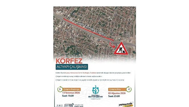 Körfez Cahit Zarifoğlu Caddesi trafiğe kapatılacak