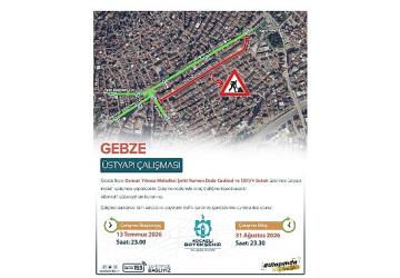 Gebze'de üstyapı çalışması uyarısı