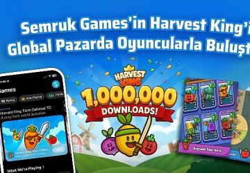 Semruk Games'in Harvest King'i Global Pazarda Oyuncularla Buluştu!