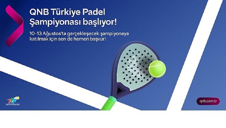QNB Türkiye Ana Sponsorluğunda Türkiye'nin İlk Padel Türkiye Şampiyonası Başlıyor