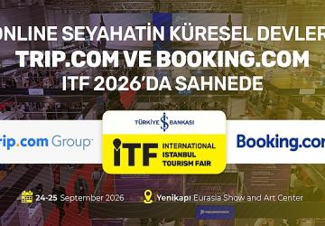 Online seyahatin küresel devleri Trip.com ve Booking.com, ITF 2026'da sahnede 