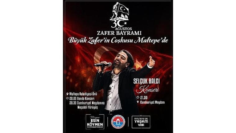 Zafer Bayramı coşkusu Maltepe'de yaşanacak
