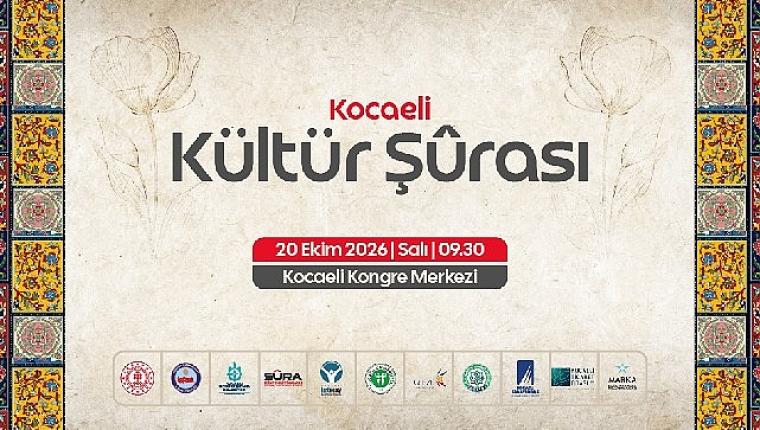Kocaeli'nin kültür rotası Şûra'da çizilecek
