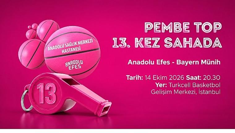 Pembe Top 13. Kez Sahada, Anadolu Efes, Bayern Münih karşısında parkede