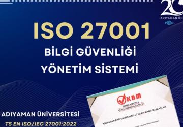 Adıyaman Üniversitesi bilgi güvenliği belgesi almaya hak kazandı