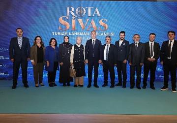 ​Sivas'ın turizm vizyonu 'Rota Sivas' ile şekilleniyor
